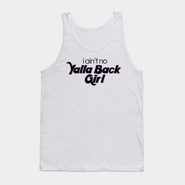 Yalla Back Girl Tank Top by yaywow